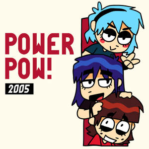 POWER POW! 2005